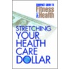 Stretching Your Health Care Dollar door Mayo Clinic Health Information