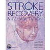 Stroke Recovery and Rehabilitation door Richard Harvey