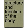 Structure And Function Of The Body door Kevin T. Patton