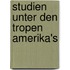 Studien Unter Den Tropen Amerika's