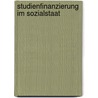 Studienfinanzierung im Sozialstaat door Martina Bätzel