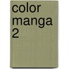 Color Manga 2 door Nvt