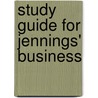 Study Guide for Jennings' Business by Marianne M. Jennings