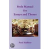 Style Manual For Essays And Theses door Paul Haffner