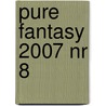 Pure fantasy 2007 nr 8