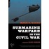 Submarine Warfare in the Civil War