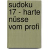 Sudoku 17 - harte nüsse vom profi by Unknown