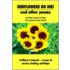 Sunflowers Do Die! And Other Poems
