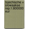Tsjechische + slowaakse rep.1:800000 eur