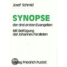 Synopse der drei ersten Evangelien by Josef Schmid