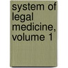 System of Legal Medicine, Volume 1 door Edwin Lawrence Godkin