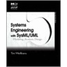 Systems Engineering With Sysml/Uml door Tim Weilkiens