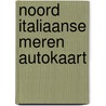 Noord Italiaanse Meren autokaart