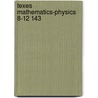 Texes Mathematics-physics 8-12 143 door Sharon Wynne