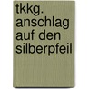 Tkkg. Anschlag Auf Den Silberpfeil door Stefan Wolf