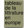 Tableau de La Littrature En Europe door Jean-Jacques Leuliette