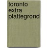 Toronto extra plattegrond