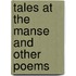Tales At The Manse And Other Poems