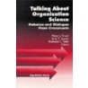 Talking About Organization Science by Peter J. Frost