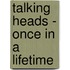 Talking Heads - Once In A Lifetime
