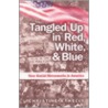 Tangled Up In Red, White, And Blue door Christine Kelly