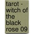 Tarot - Witch of the Black Rose 09