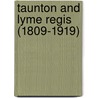 Taunton And Lyme Regis (1809-1919) door Onbekend