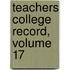 Teachers College Record, Volume 17