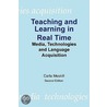 Teaching And Learning In Real Time door Carla Meskill