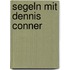 Segeln mit dennis conner