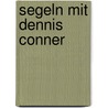 Segeln mit dennis conner