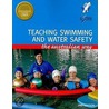 Teaching Swimming And Water Safety by Unknown