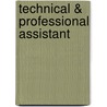 Technical & Professional Assistant door Onbekend