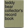 Teddy Bear Collector's Record Book door Marlene Hochman