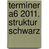 Terminer A6 2011. Struktur schwarz by Unknown
