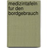 Medizintafeln fur den bordgebrauch door Hauert