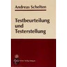 Testbeurteilung und Testerstellung door Andreas Schelten