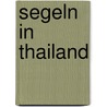Segeln in thailand