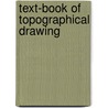 Text-Book of Topographical Drawing door Frank Thomas Daniels