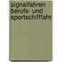 Signalfahren berufs- und sportschifffahr