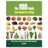 The 100 Foods You Should Be Eating