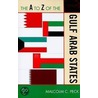The A To Z Of The Gulf Arab States door Malcolm C. Peck