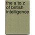 The A to Z of British Intelligence