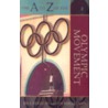 The A to Z of the Olympic Movement by Ian Buchanan