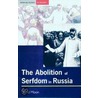 The Abolition Of Serfdom In Russia door David Moon