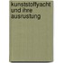 Kunststoffyacht und ihre ausrustung