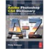 The Adobe Photoshop Cs4 Dictionary