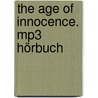 The Age Of Innocence. Mp3 Hörbuch by Edith Wharton