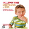 The Allergy-Free Cookbook For Kids door Lynne Marie Rominger