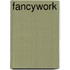 Fancywork